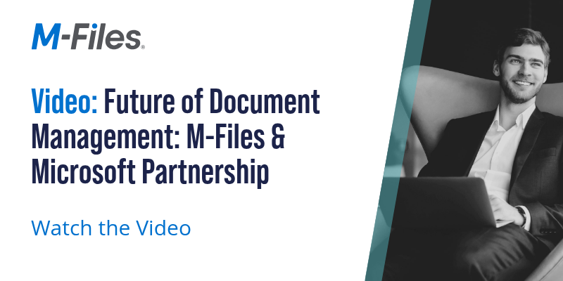 Video | Future of Document Management: M-Files &amp; Microsoft Partnership