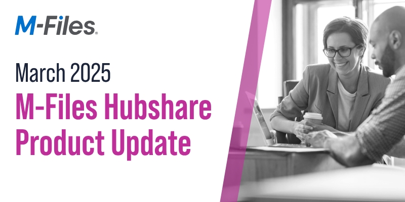 M-Files Hubshare - March 2025 Product Update