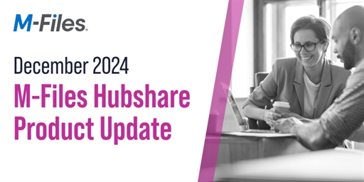 M-Files Hubshare - December 2024 Product Update