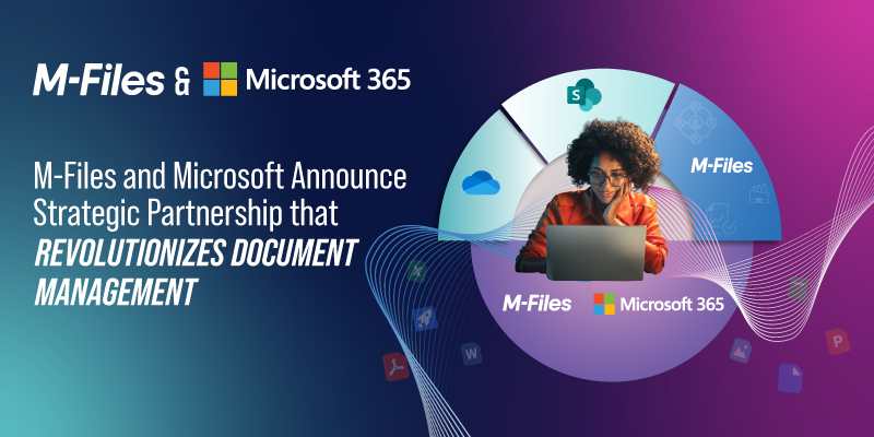 M-Files and Microsoft Announce Strategic Partnership Revolutionizing Document Management