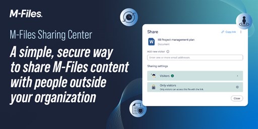 Introducing M-Files Sharing Center — A simple, secure way to share M-Files content externally