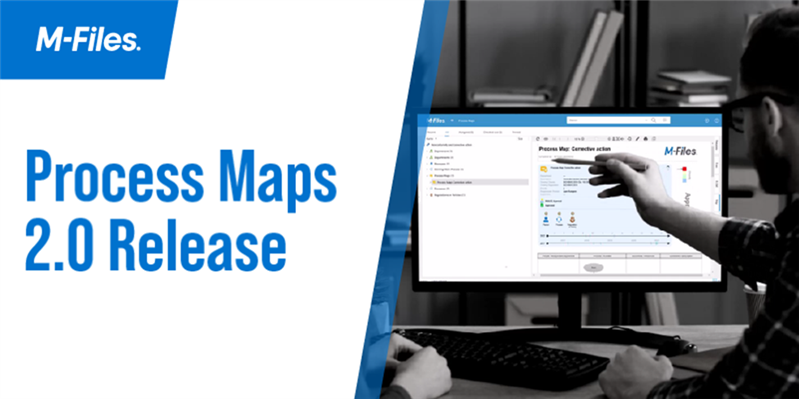 M-Files Process Maps 2.0 is Now Available