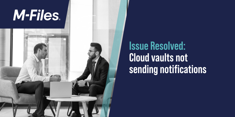 Issue Resolved: Cloud vaults not sending out notifications