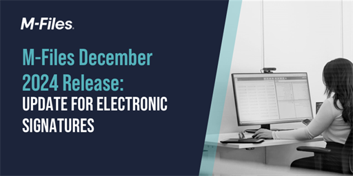 Update: Electronic Signatures Timeout Issue Resolved - M-Files Dec 2024 release