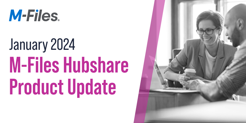 M-Files Hubshare - January 2024 Product Update