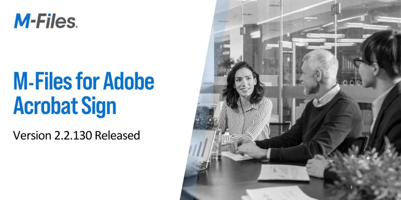 M-Files for Adobe Acrobat Sign 2.2.130 Released