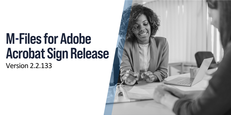 M-Files for Adobe Acrobat Sign 2.2.133 Release