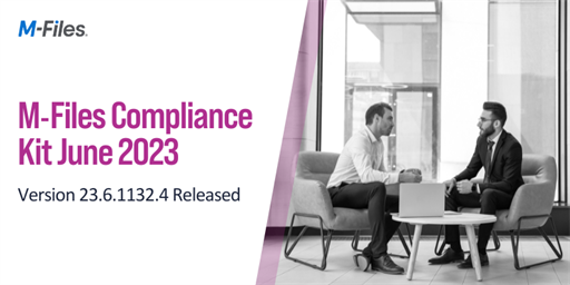 M-Files - Compliance Kit June 2023 Release (Version 23.6.1132.4)