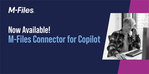 Available Now | M-Files Connector for Microsoft Copilot