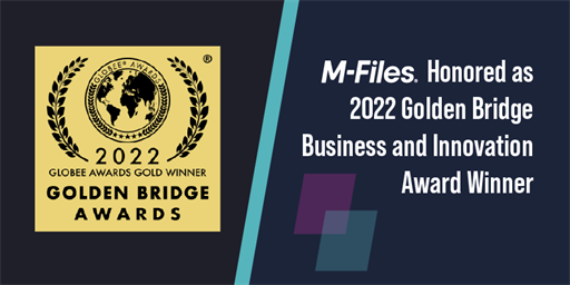 M-Files Honored as 2022 Golden Bridge Business and Innovation Award Winner