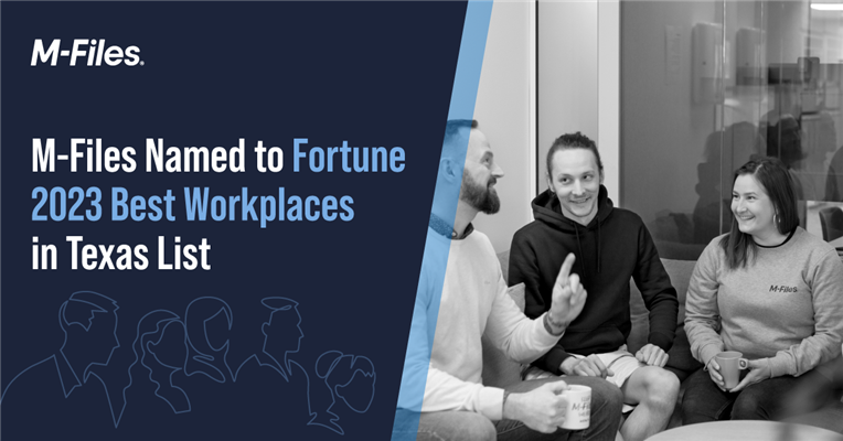 M-Files Named a 2023 Fortune  Best Workplace in Texas