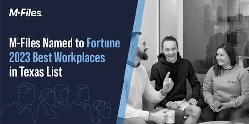 M-Files Named a 2023 Fortune  Best Workplace in Texas
