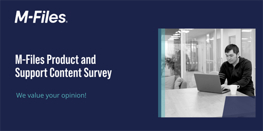 M-Files Product and Support Content Survey