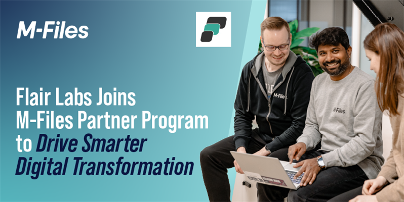 Press Release | Flair Labs joins M-Files Partner Program to Power Enterprise Digital Transformation