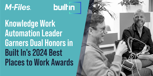 M-Files Earns Built In&#39;s 2024 Best Places to Work Awards