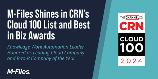 M-Files Shines in CRN’s Cloud 100 List and Best in Biz Awards