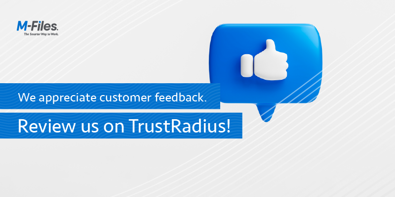 We appreciate customer feedback. Review us on TrustRadius!