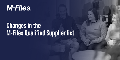 Announcement | Changes in the M-Files Qualified Supplier List