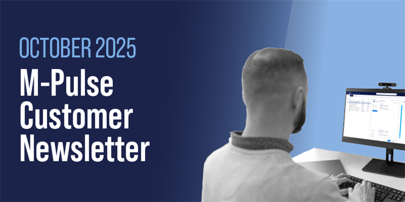 M-Pulse Customer Newsletter | October 2025