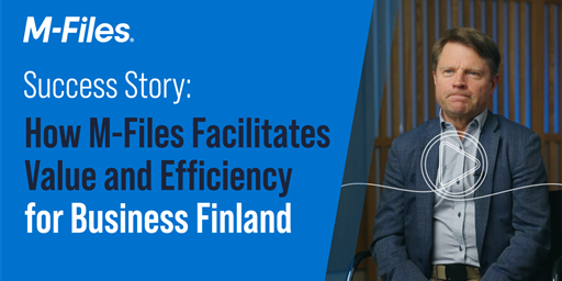 Success Story: How M-Files Facilitates Value and Efficiency for Business Finland