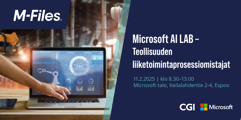 Customer Event in Espoo (in Finnish) | Microsoft AI LAB – Teollisuuden liiketoimintaprosessiomistajat