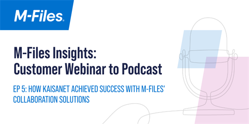 New Episode! M-Files Insights Podcast