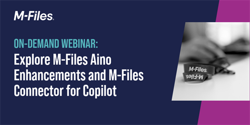 Webinar | Explore M-Files Aino Enhancements and M-Files Connector for Copilot