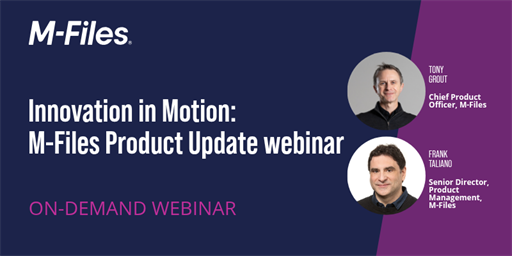 Webinar | Innovation in Motion: M-Files Product Update!