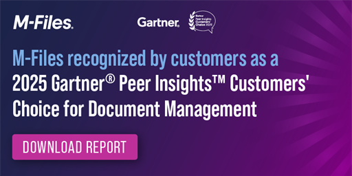M-Files is recognized as a 2025 Gartner®︎ Peer Insights™︎ Customers’ Choice for Document Management