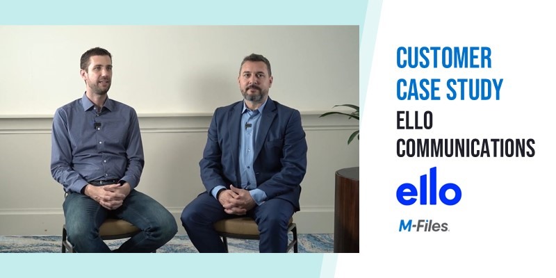 New Video Case Study: With M-Files, ello communications is able to be more efficient every day and provide better value for customers