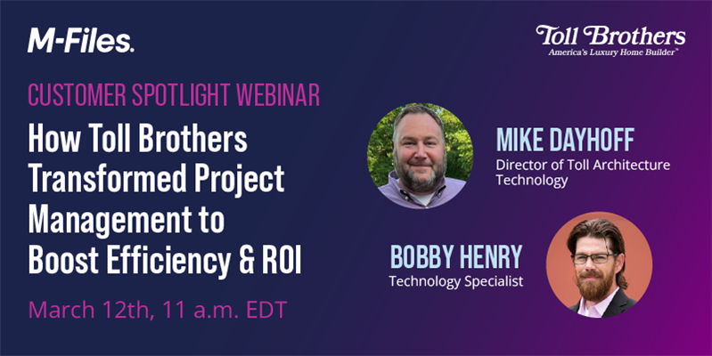 Webinar | Customer Spotlight: How Toll Brothers Transformed Project Management to Boost Efficiency &amp; ROI