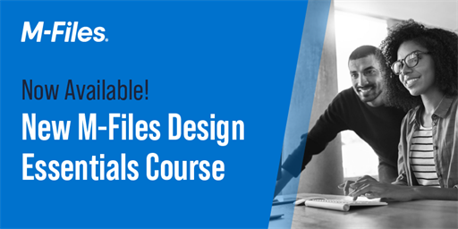 New M-Files Design Essentials Course Now Available in M-Files Academy