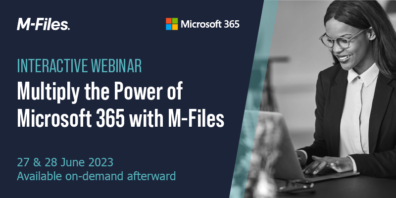 [Webinar] Multiply the Power of Microsoft 365 with M-Files