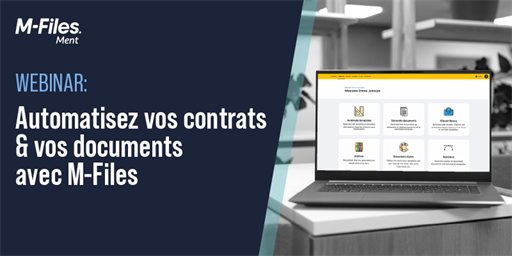 Webinar (French) | Automatisez vos contrats &amp; vos documents avec M-Files