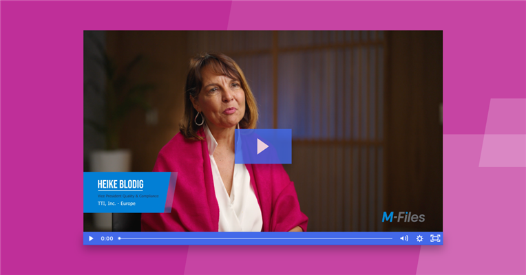 Success Story: M-Files significantly reduced operational costs, with savings of over €350,000 in less than a year for TTI, Inc. - Europe