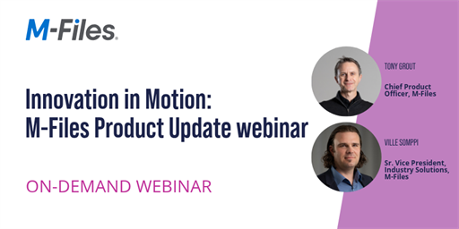 Webinar | Innovation in Motion: M-Files Product Update
