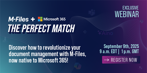 Webinar | M-Files &amp; Microsoft 365: The Perfect Match