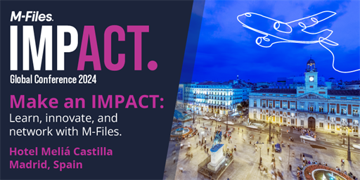 You are invited to the M-Files IMPACT Global Conference 2024