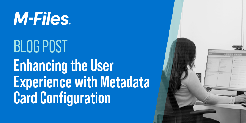 Two M-Filers Share Their Top Three Takeaways on Enhancing the User Experience Using Metadata Card Configuration