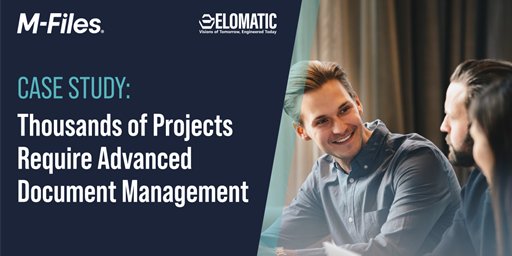 New Case Study: Thousands of Projects Require Advanced Document Management for Elomatic