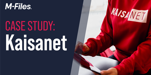 New Case Study: Kaisanet Achieved Success with M-Files&#39; Collaboration Solutions