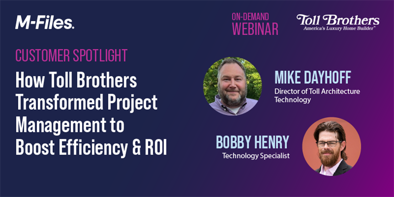 Webinar | Customer Spotlight: How Toll Brothers Transformed Project Management to Boost Efficiency &amp; ROI