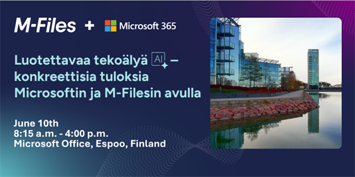 Event in Espoo, Finland | Luotettavaa tekoälyä – konkreettisia tuloksia Microsoftin ja M-Filesin avulla
