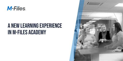 A New Learning Experience in M‑Files Academy